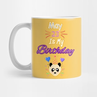 May 23 st is my birtday Mug